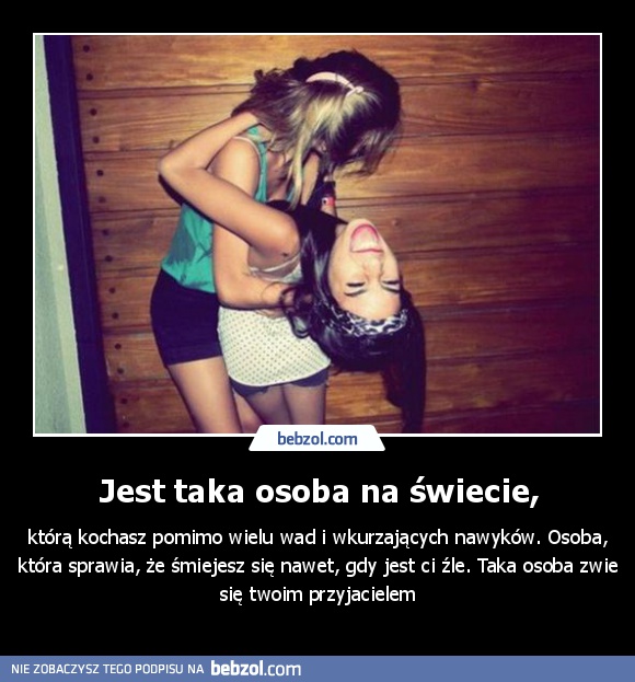 Jest taka osoba na świecie,