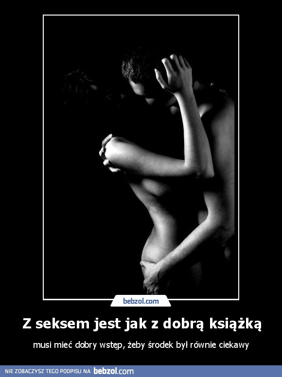 Z seksem jest jak z dobrą książką