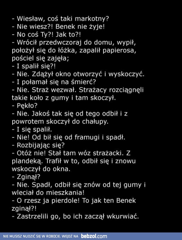 Benek nie żyje