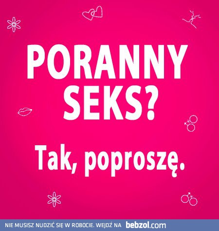 Poranny seks