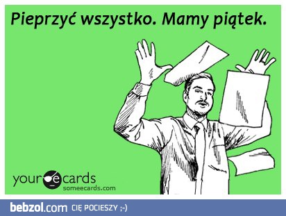 Mamy piątek!