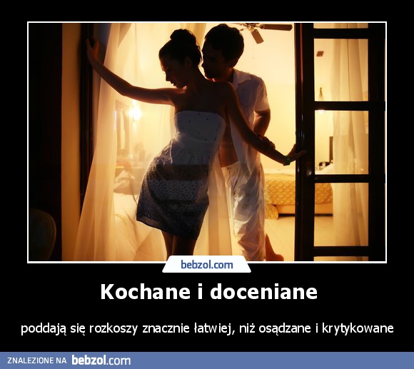 Kochane i doceniane