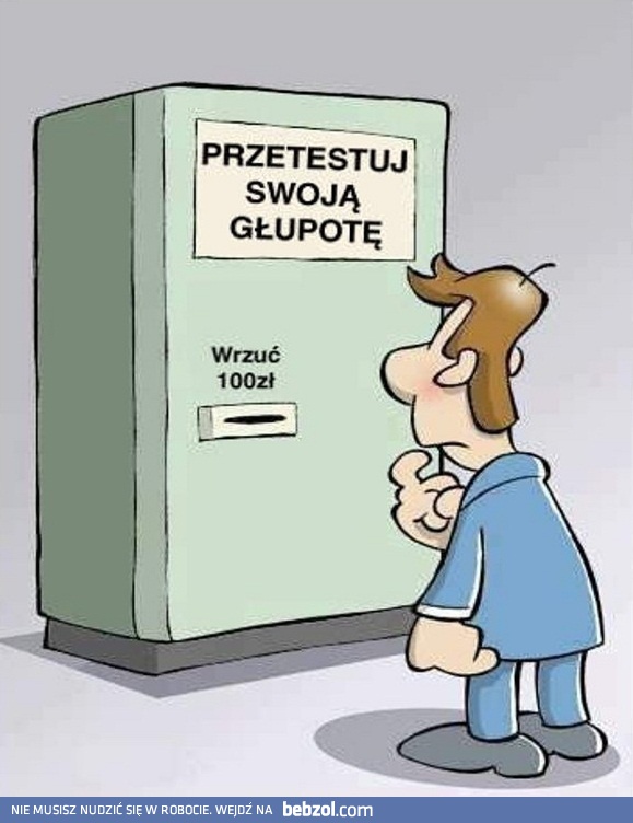 Przetestuj swoją głupotę