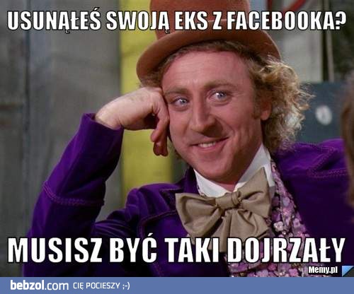 Usunąłeś swoją eks z facebooka?