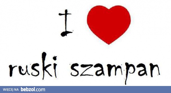 Kocham ruskiego szampana