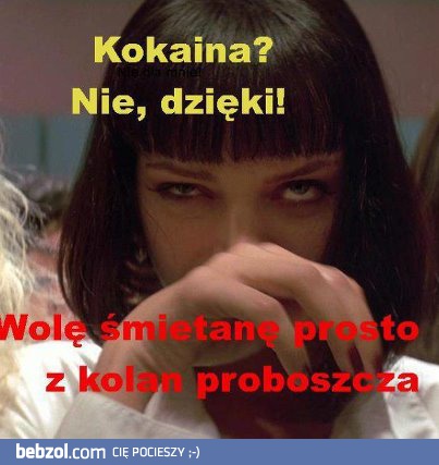 Kokaina? Nie, dzięki