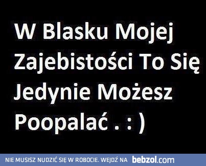 W blasku mojej...