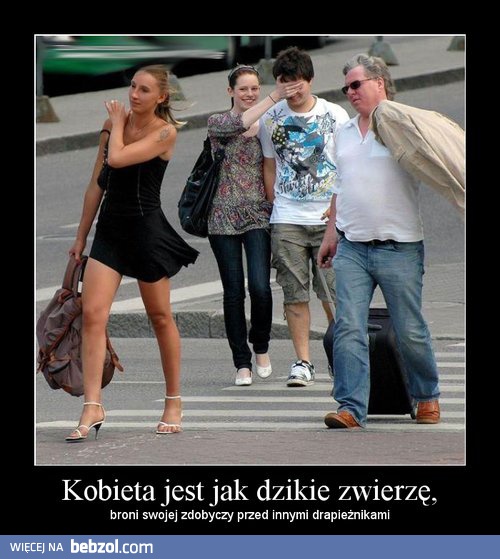 Kobieta jest jak dzikie zwierzę