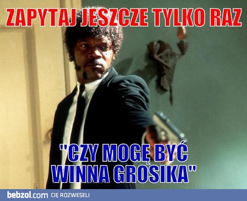 Czy mogę być winna grosika?