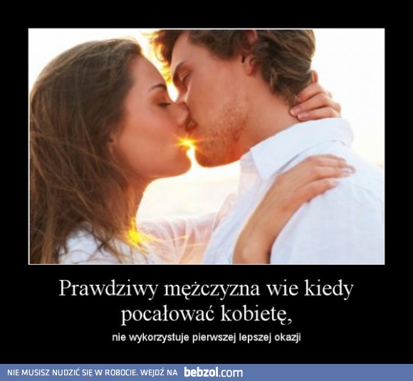 Prawdziwy mężczyzna wie