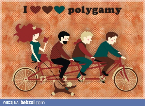 Kocham poligamię