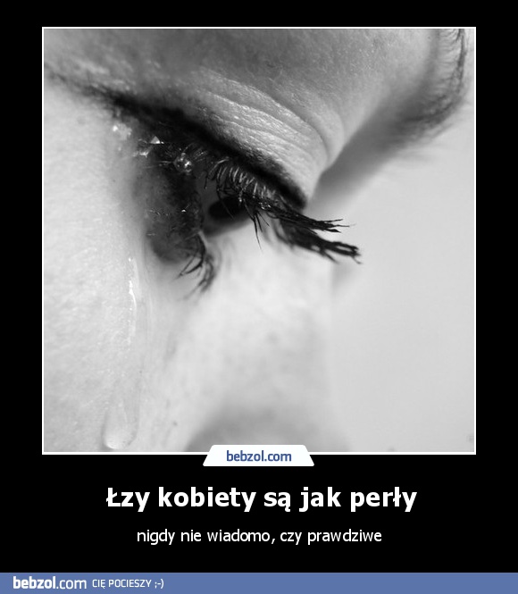 Łzy kobiety są jak perły