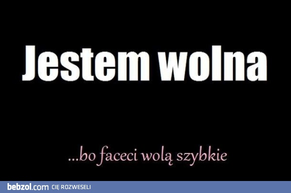 Jestem wolna