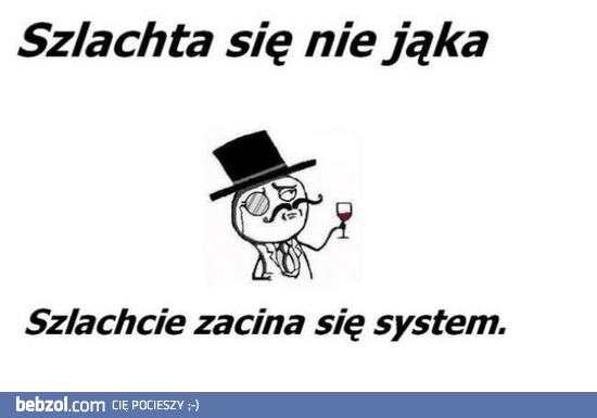Szlachta się nie jąka