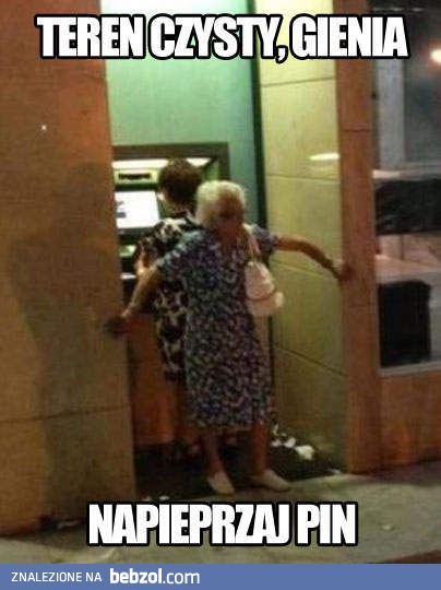 Teren czysty, Gienia!