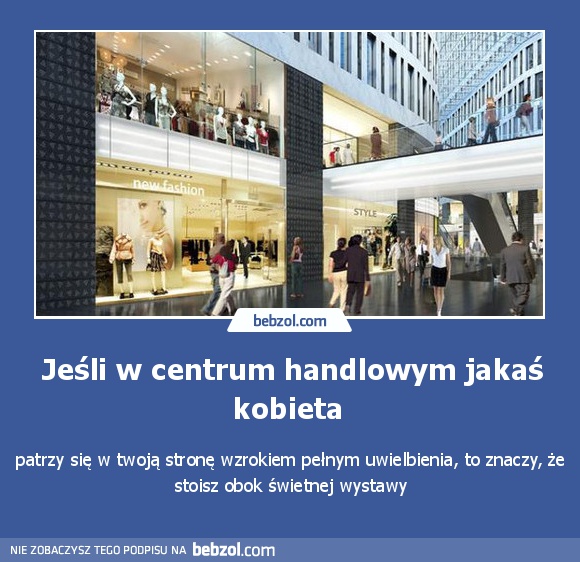 Jeśli w centrum handlowym jakaś kobieta 