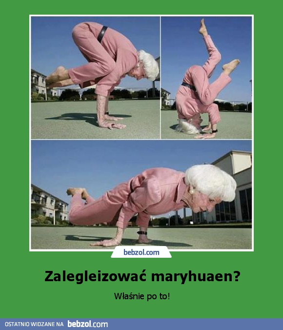 Zalegleizować maryhuaen?