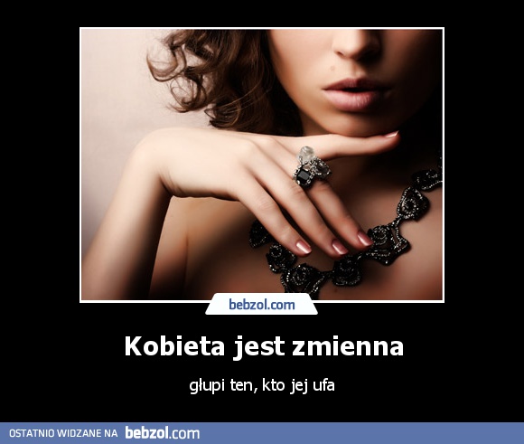 Kobieta jest zmienna