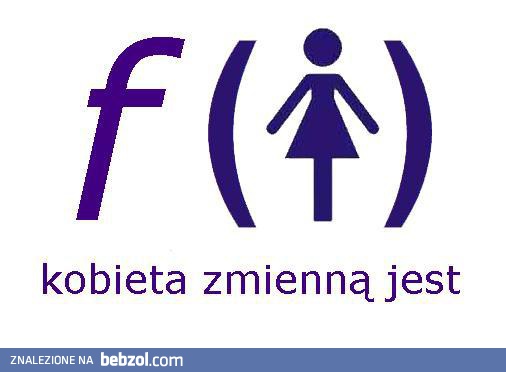 Kobieta zmienną jest