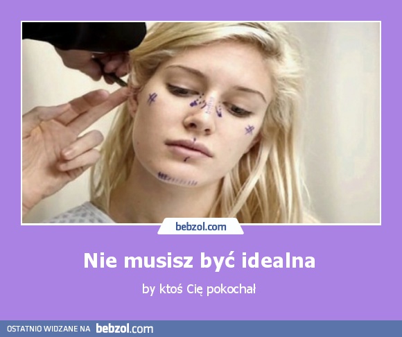 Nie musisz być idealna 