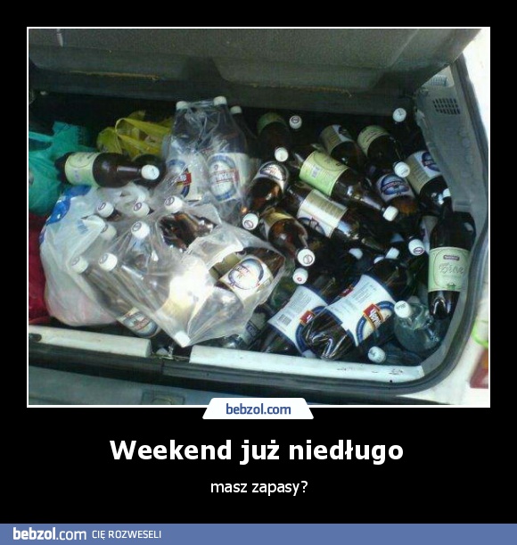 Weekend już niedługo 