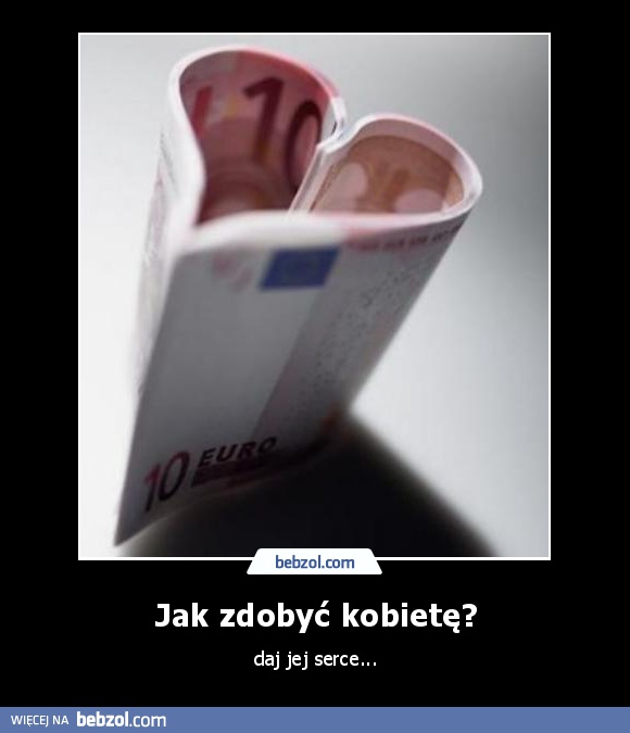 Jak zdobyć kobietę?