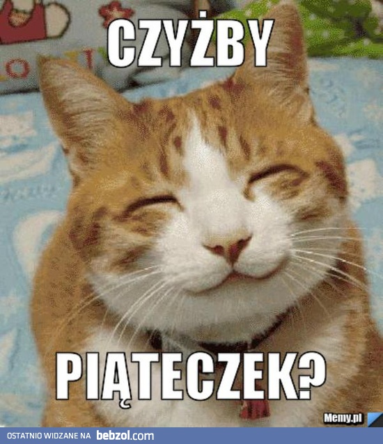 Piąteczek!