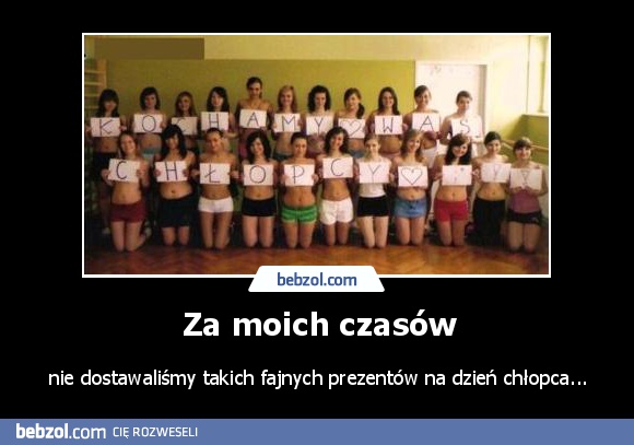 Za moich czasów