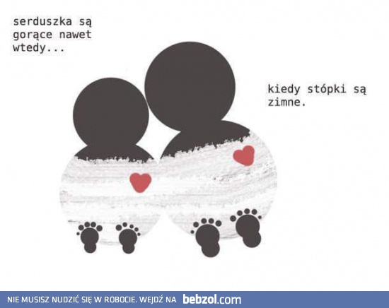 Serduszka są gorące