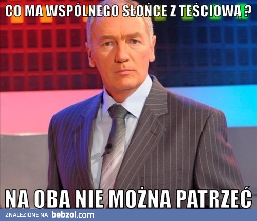 Co ma wspólnego słońce z teściową?