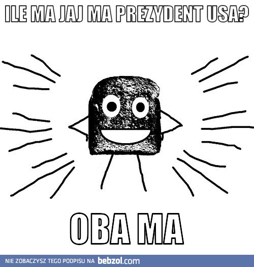 Ile ma jaj prezydent USA?