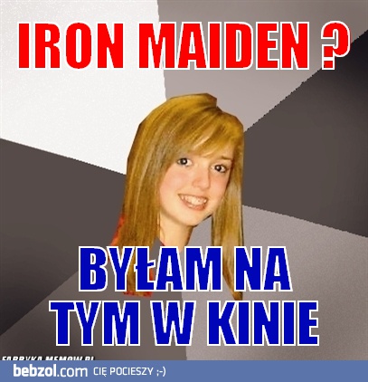 Iron Maiden? Pewnie, że znam ten film