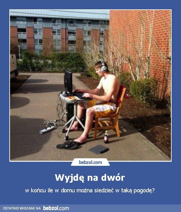 Wyjdę na dwór 