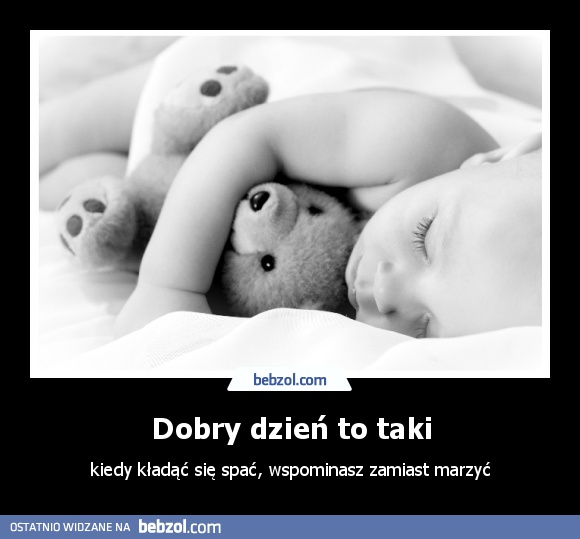 Dobry dzień to taki