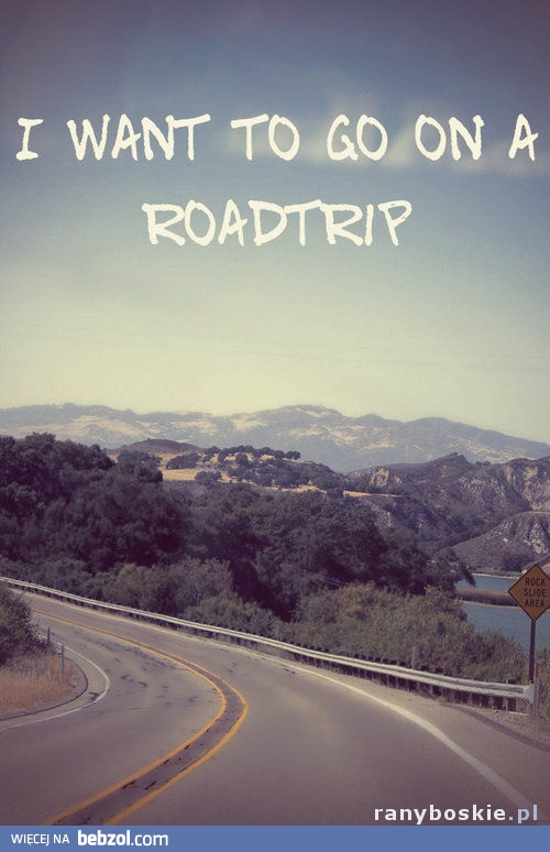 I want to go on a roadtrip
