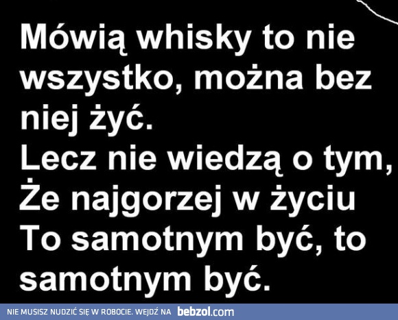 Whisky to nie wszystko