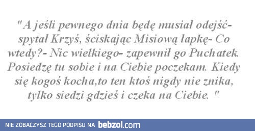 A jeśli pewnego dnia będę musiał odejść?