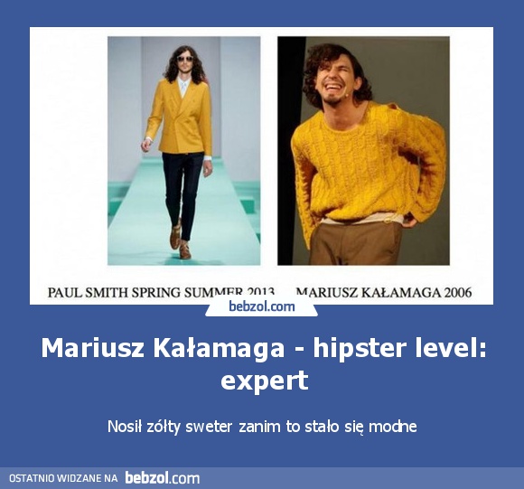 Mariusz Kałamaga - hipster level: expert