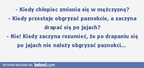 Kiedy chłopiec zmienia się w mężczyznę?