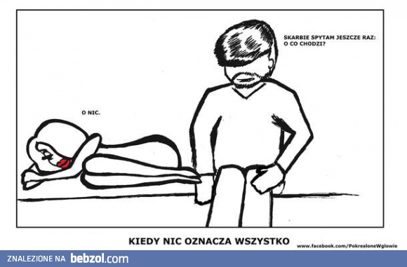 Skarbie o co ci chodzi?