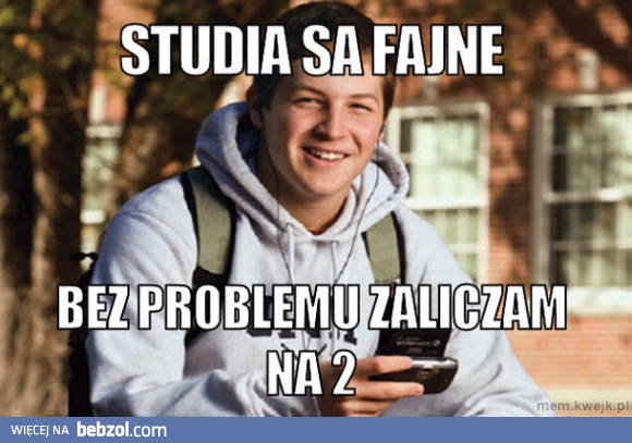 Studia są fajne!