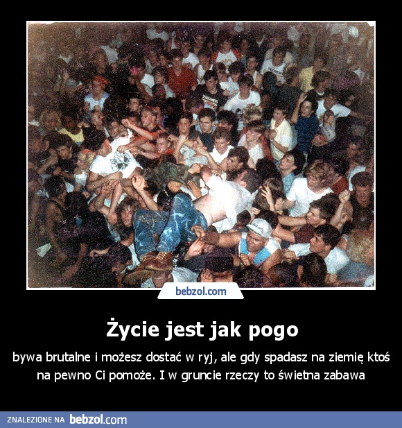 Życie jest jak pogo