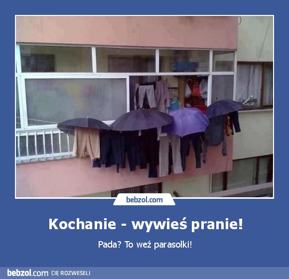 Kochanie - wywieś pranie!