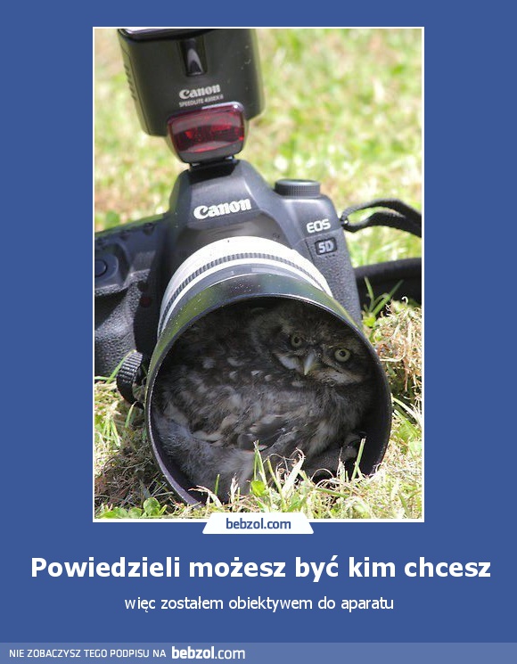 Powiedzieli możesz być kim chcesz