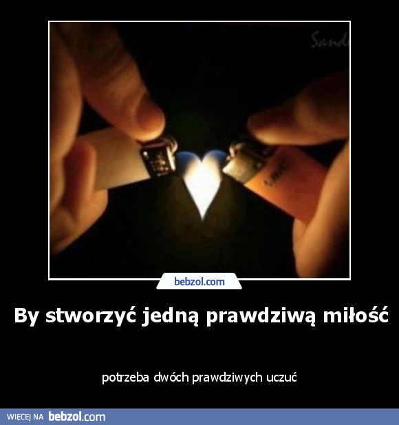 By stworzyć jedną prawdziwą miłość 