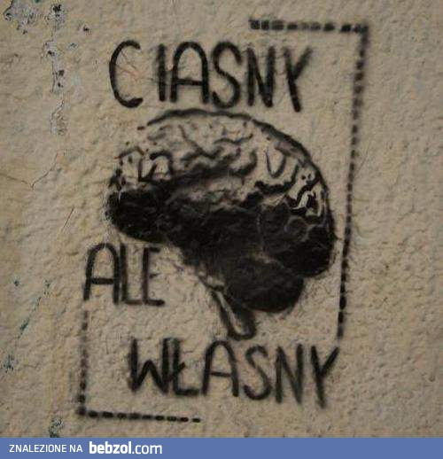 Ciasny, ale własny!