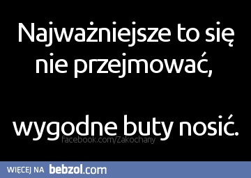 Najważniejsze to się nie przejmować