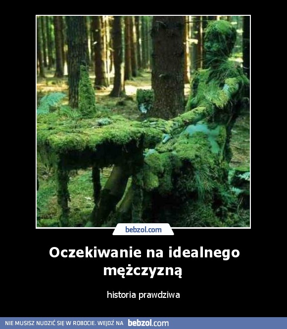 Oczekiwanie na idealnego mężczyzną 