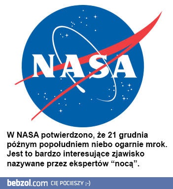 NASA potwierdza, że 21 grudnia w nocy...