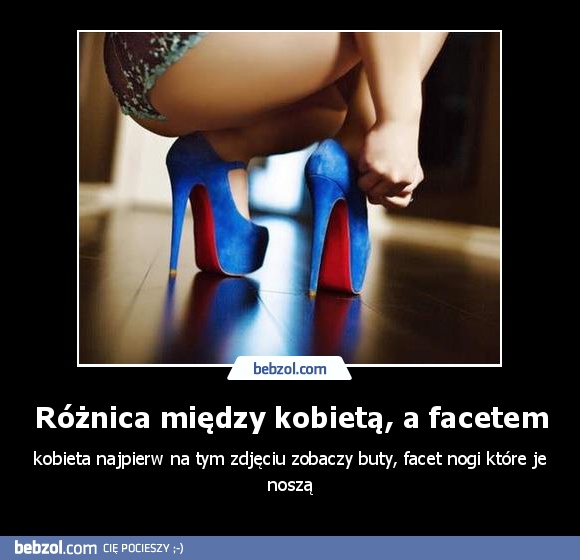 Różnica między kobietą, a facetem